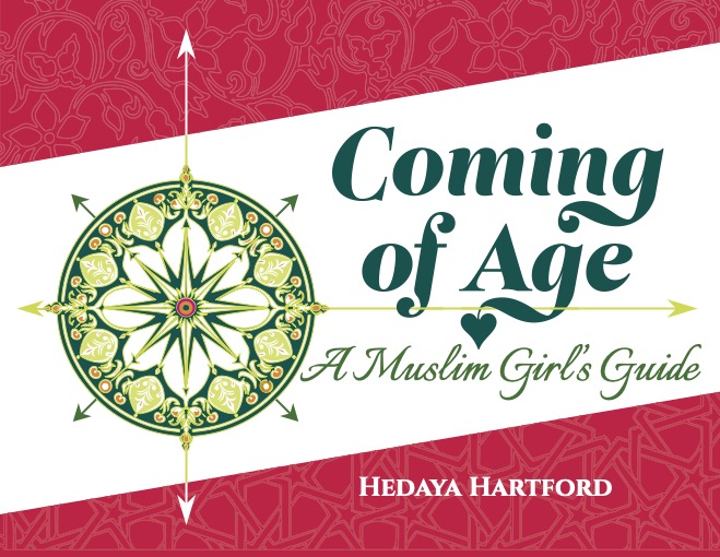 Coming of Age: A Muslim Girl’s Guide
